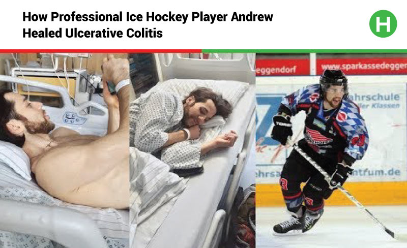 How Professional Ice Hockey Player Andrew Healed Ulcerative Colitis
