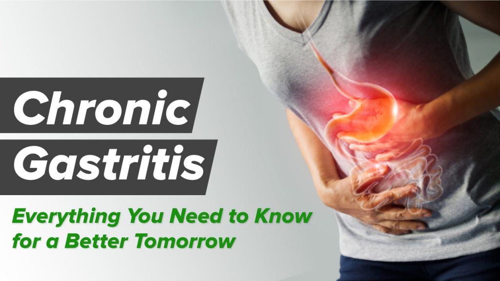 Chronic Gastritis What Is It Causes Symptoms Diagnosis And More   Chronic Gastritis 1024x576 