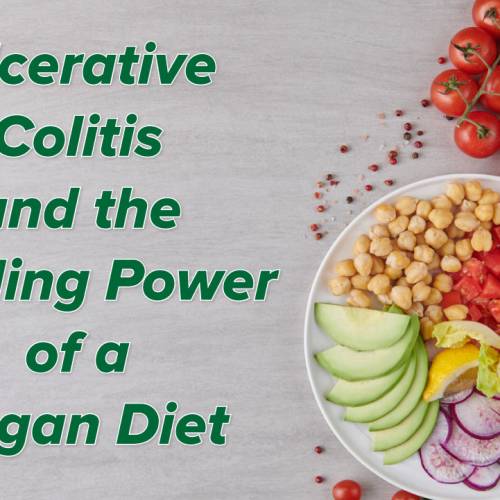 Ulcerative Colitis and the Healing Power of a Vegan Diet